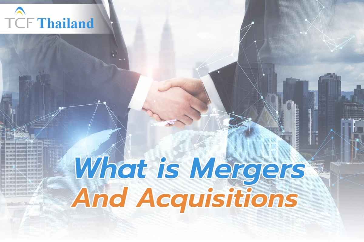 What is Mergers and Acquisitions
