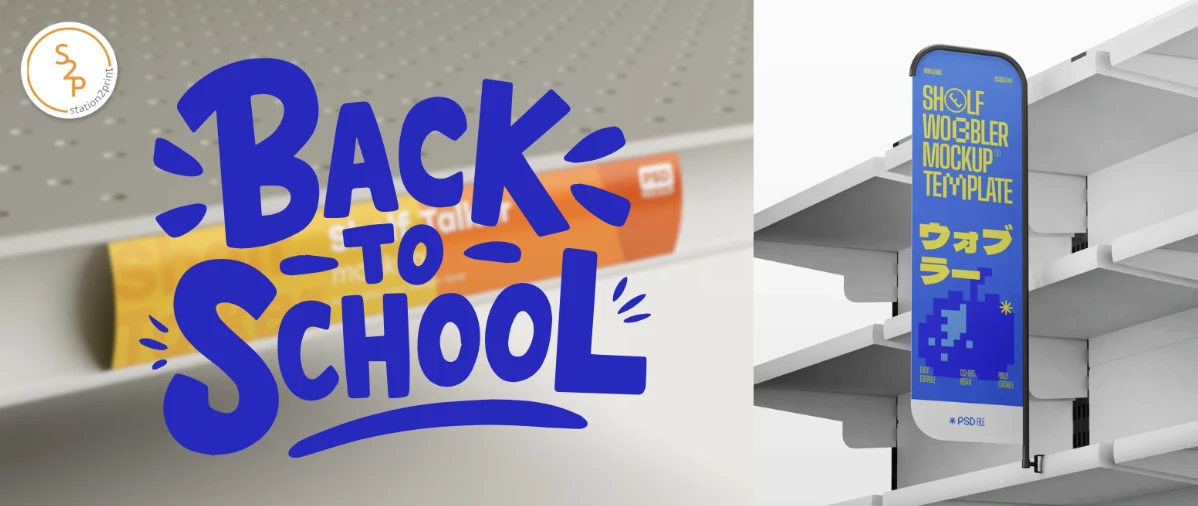 Back-to-School! ดึงดูดลูกค้าด้วยสื่อสิ่งพิมพ์ สติกเกอร์ฉลากสินค้า, ป้ายโปรโมชั่น และ Wobble ป้ายเด้ง