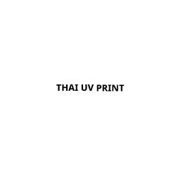 THAI UV PRINT - บริการสื่อพิมพ์